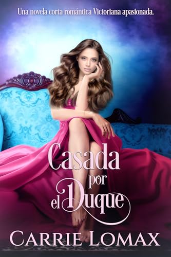 Casada por el Duque: Una novela corta romántica Victoriana apasionada