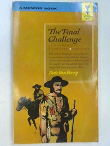 The Final Challenge : The American Frontier 180... B000N810JE Book Cover