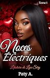  Noces Électriques: L\'histoire de Lya Séry - Tome 1 (Les héritiers t. 9) (French Edition)