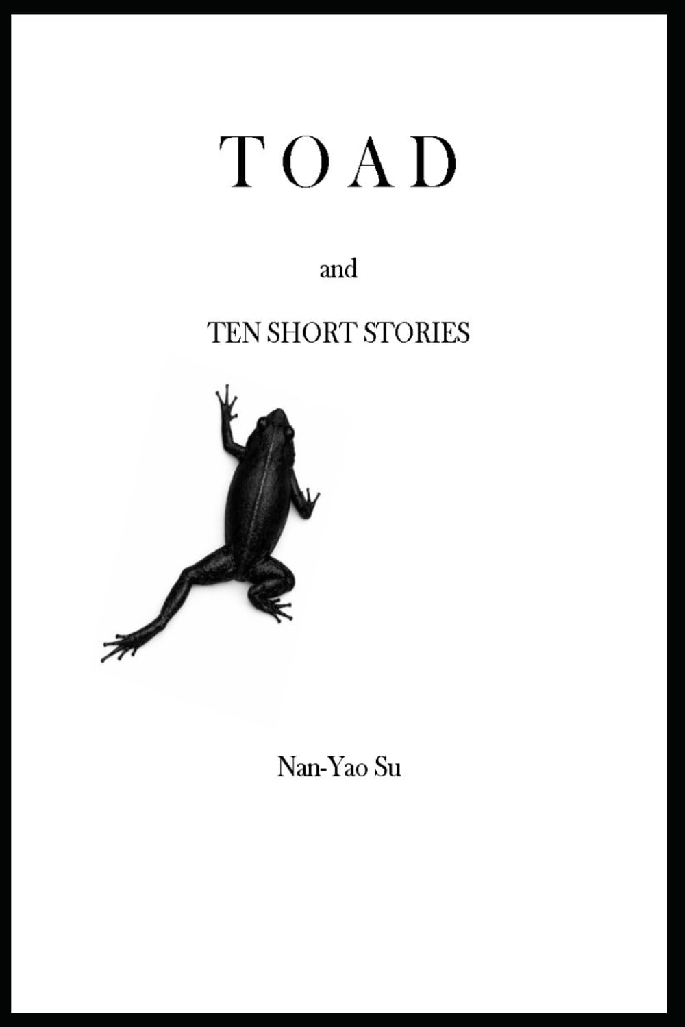 Toad: and Ten Short Stories