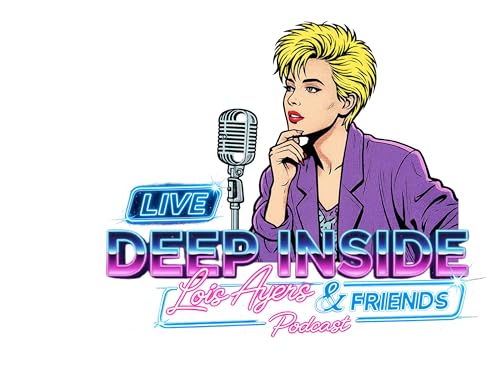 Episode 1: Deep Inside Lois Ayers&trade; and Friends