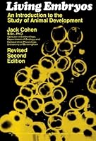 Living Embryos: An Introduction to the Study of Animal Development 0080259251 Book Cover