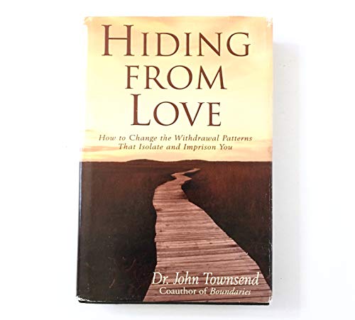 Hiding From Love: How to Change the Withdrawal ... 0739421808 Book Cover
