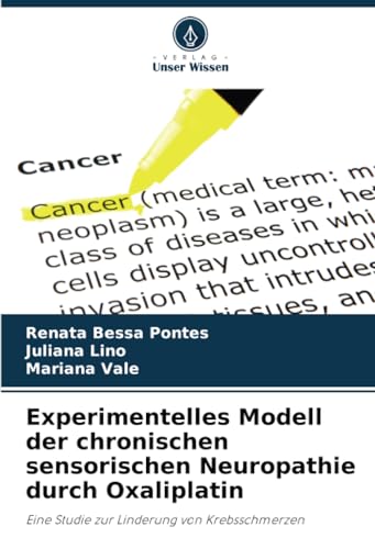Experimentelles Modell der chronischen sensorischen Neuropathie durch Oxaliplatin: Eine Studie zur Linderung von Krebsschmerzen