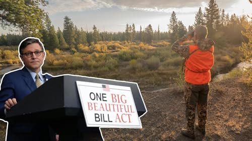 How the Big Beautiful Bill Impacts Hunters | Week of July 14 cover art