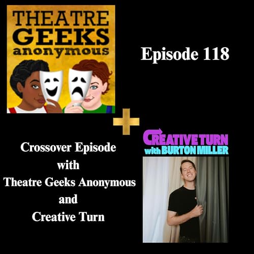 Episode 119: Intermissionsode - Crossover Episode with Creative Turn with Burton Miller