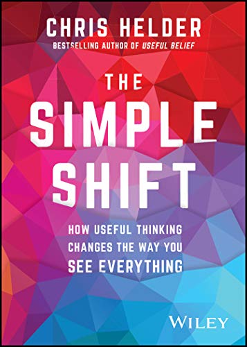 The Simple Shift: How Useful Thinking Changes the Way You See Everything Francais PDF