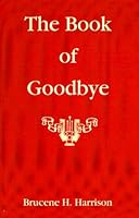 The Book of Goodbye 1591969204 Book Cover