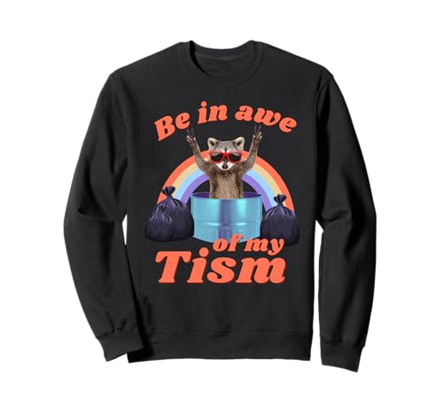 Asómbrate con mi autismo, divertido mapache, diseño de basura, panda Sudadera