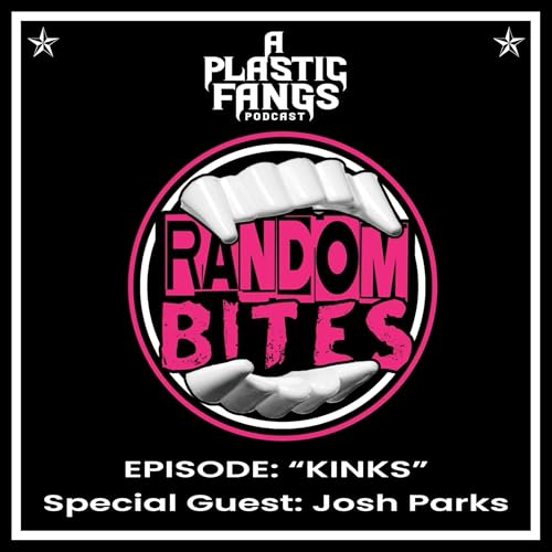 Random Bites: Kinks with Special Guest, Josh Parks cover art