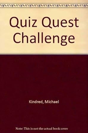 Quiz Quest Challenge: Kindred, Michael, Goldsmith, Malcolm ...