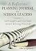 A Reflective Planning Journal for School Leaders: With Insights and Tips From Award-Winning Principals