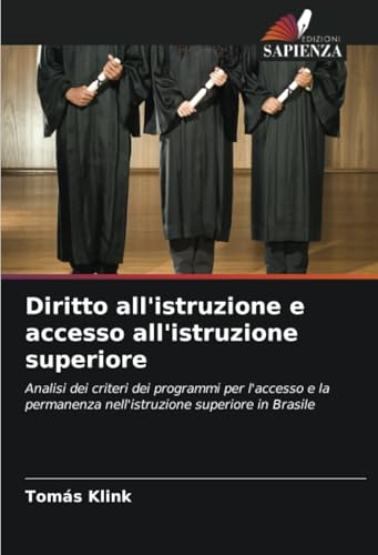 Diritto all'istruzione e accesso all'istruzione superiore: Analisi dei criteri dei programmi per l'accesso e la permanenza nell'istruzione superiore in Brasile