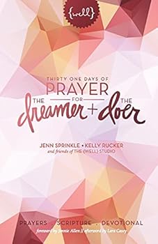 Paperback Thirty One Days of Prayer for the Dreamer and Doer Book