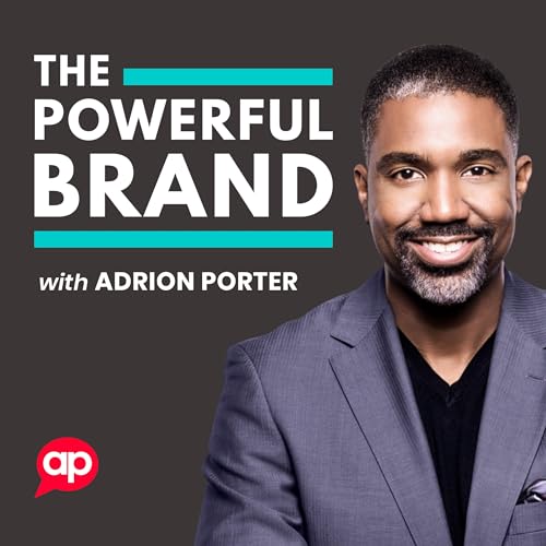 Page de couverture de Introducing: The Powerful Brand with Adrion Porter