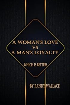 Paperback A Woman's Love vs A Man's Loyalty Book