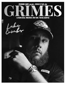 Grimes Magazine. The February 2026 Issue: This issue features Luke Combs