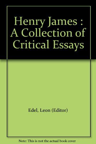 Henry James : A Collection of Critical Essays B000PRXJTW Book Cover