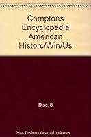 Compton's Encyclopedia of American History 1557300380 Book Cover
