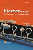  Klezmer Musicale: für Klarinette (B) und optionalem Bass (Klezmer Noten: Klezmer Musik)