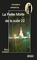 La Petite Morte de la Suite 22: Une enquête de sir Malcolm Ivory 2268058743 Book Cover