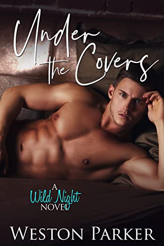 Under The Covers (A Wild Night Novel Book 2) (English Edition)