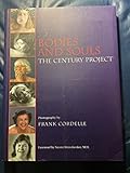 Bodies and Souls: The Century Project