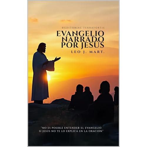 Evangelio Narrado por Jesús Audiolibro Por Leo J. Mart. arte de portada