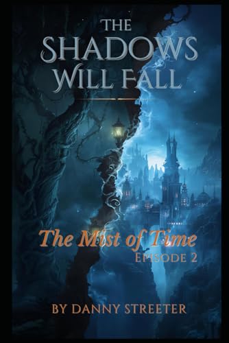 The Mist of Time MINI SERIES, Dark Fantasy / Mystery / Historical Drama: From the Universe of The...