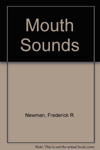 Mouth Sounds B000GRGTDE Book Cover