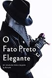  O Fato Preto Elegante (Um retrato do médico da peste Livro 6) (Portuguese Edition)