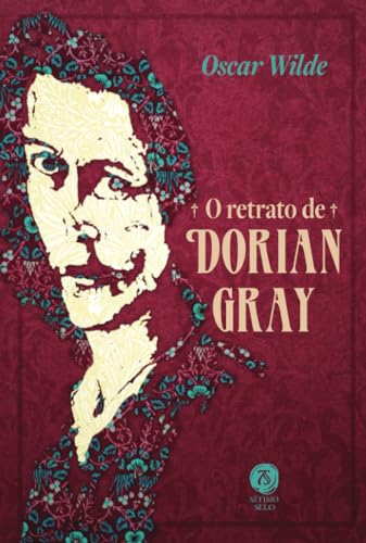 O retrato de Dorian Gray (Portuguese Edition)
