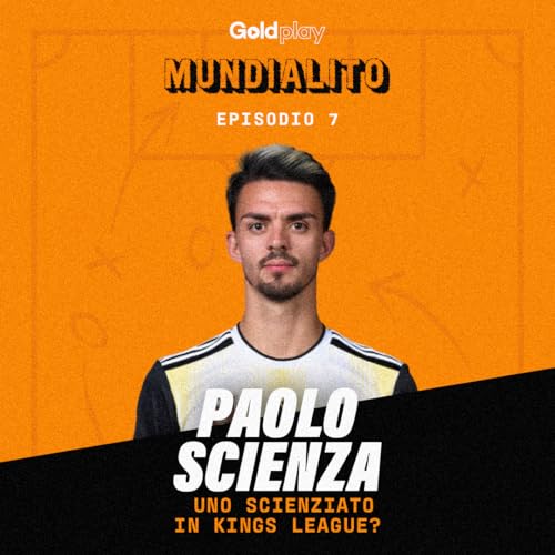Uno Scienziato in Kings League? | con Paolo Scienza - Mundialito S2 #7