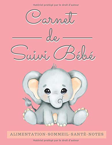 Télécharger Carnet de suivi bébé: Journal de bord pour surveiller | l'alimentation | le sommeil | les soins et Livre PDF Gratuit