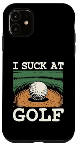 I Suck At Golf Joke ʔSt s Ȓj St X}zP[X iPhone 11 p