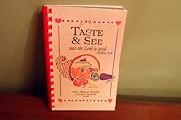 Taste & See (Oh, Taste And See That The Lord Is Good) B000OUALOQ Book Cover