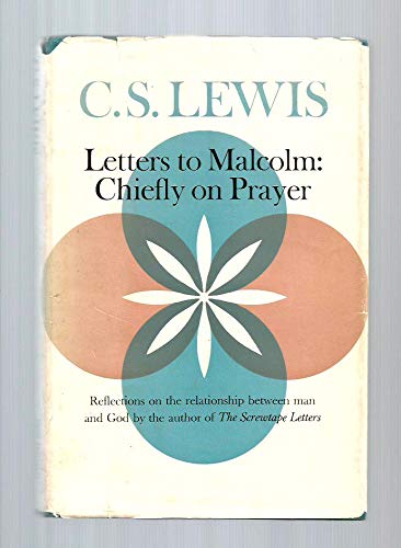 Letters To Malcolm Chiefly on Prayer 1ST Edition B00MPXPDR0 Book Cover