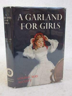 Louisa May Alcott A GARLAND FOR GIRLS circa 195... B089JDHQDL Book Cover