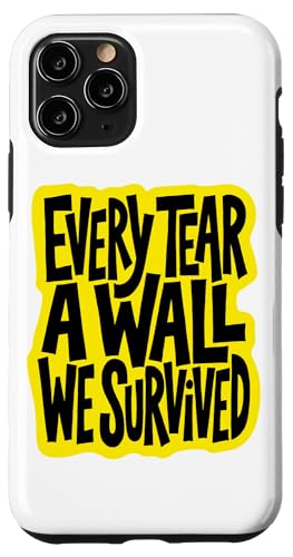 Every Tear A Wall We Survived �C�G���[�X�g���[�g�E�F�A �A�[�g �X�}�z�P�[�X iPhone 11 Pro �p