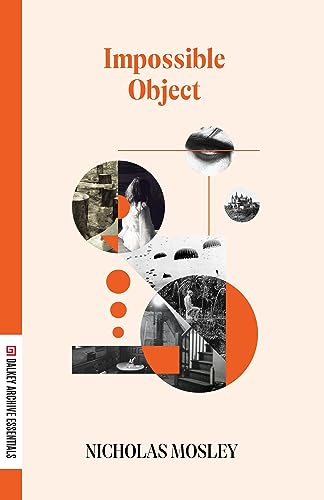 Impossible Object (Dalkey Archive Essentials)
