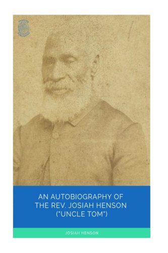 An Autobiography of the Rev. Josiah Henson ("Un... 1986258211 Book Cover