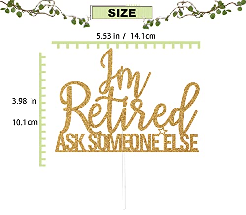 I'm Retired Ask Someone Else Cake Topper, The Legend Has Retired Cake Decor, Officially Retired, Happy Retirement Party Decorations Supplies Gold Glitter #TOP1
