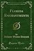 Florida Enchantments (Classic Reprint)