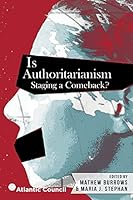 Is Authoritarianism Staging a Comeback? 0986382205 Book Cover
