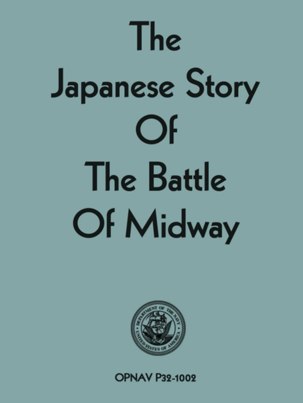 The Japanese Story of the Battle of Midway: A Translation      Hardcover – August 24, 2025