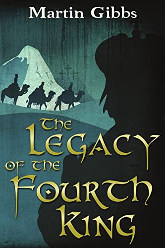 The Legacy of the Fourth King 1505395550 Book Cover