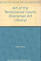 Art of the Italian Renaissance Courts 0297835009 Book Cover