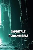 Undertale (Paranormal) B0DSLQ37NB Book Cover