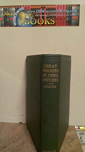 Great Educators of Three Centuries [Unknown] B000RV6GX2 Book Cover