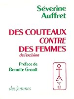 Des couteaux contre des femmes: De l'excision 2721002325 Book Cover